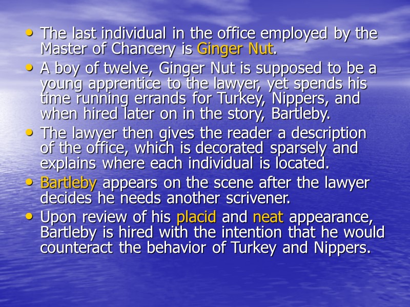 The last individual in the office employed by the Master of Chancery is Ginger